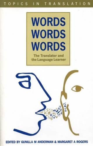 Words, Words, Words. The Translator and the Language [Paperback]