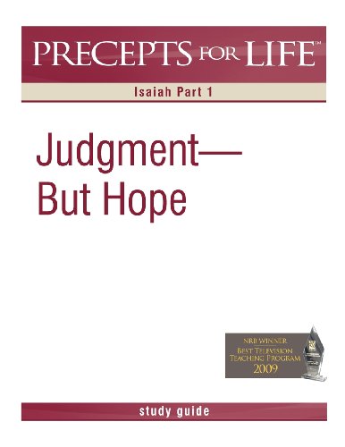 Precepts For Life Study Guide Judgment But Hope (isaiah Part 1) [Paperback]