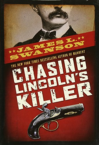Chasing Lincoln&39s Killer [Hardcover]