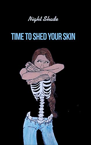 Time to Shed Your Skin [Hardcover]