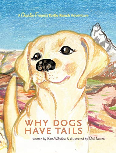 Why Dogs Have Tails [Hardcover]