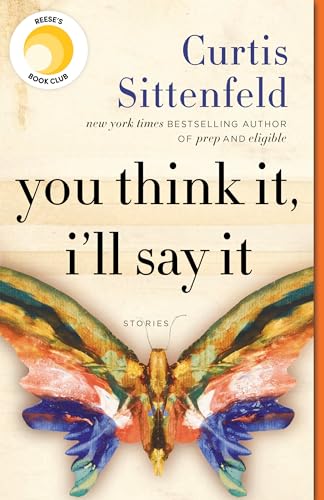You Think It, I'll Say It Stories [Paperback]