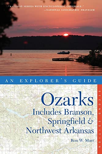 Explorer's Guide Ozarks Includes Branson, Springfield &amp Northwest Arkansas [Paperback]