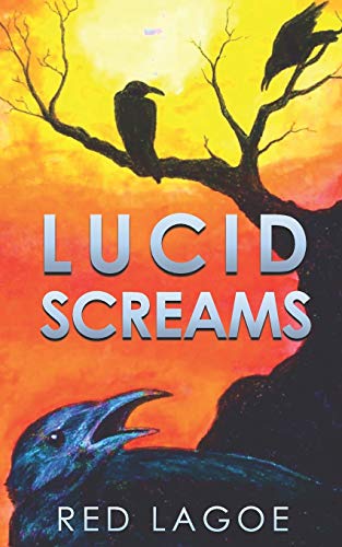 Lucid Screams [Paperback]