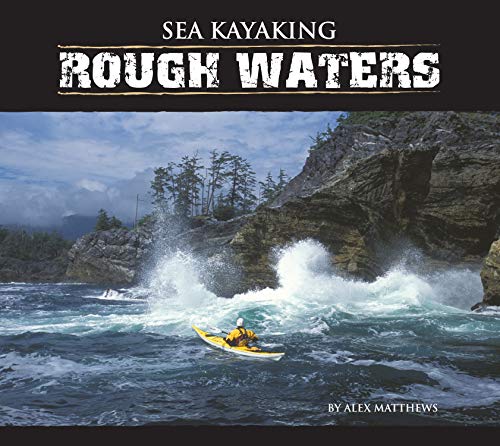 Sea Kayaking Rough Waters [Paperback]
