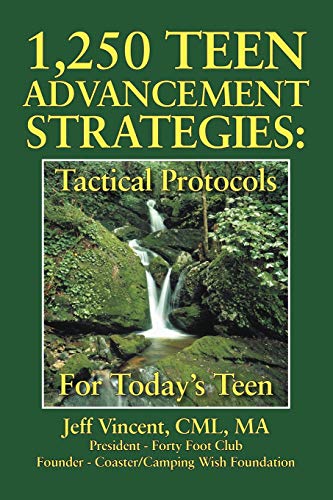 1 250 Teen Advancement Strategies  Tactical Protocols for Today's Successful Te [Paperback]