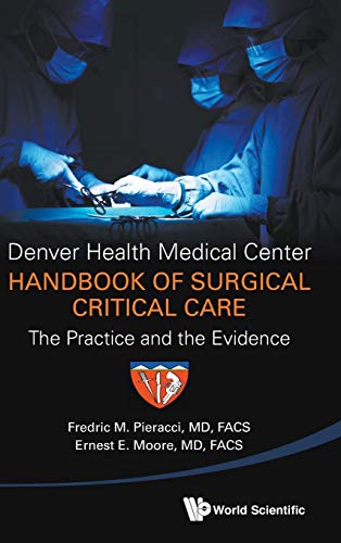 Denver Health Medical Center Handbook Of Surgical Critical Care The Practice An [Hardcover]