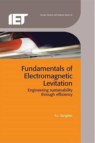 Fundamentals of Electromagnetic Levitation Engineering sustainability through e [Hardcover]