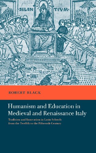 Humanism and Education in Medieval and Renaissance Italy Tradition and Innovati [Hardcover]
