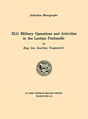 Rlg Military Operations And Activities In The Laotian Panhandle (U.S. Army Cente