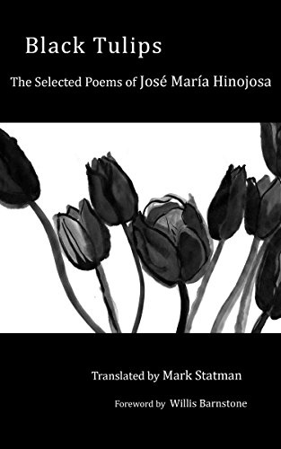Black Tulips The Selected Poems of Jose Maria Hinojosa [Paperback]