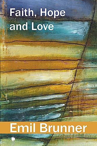 Faith, Hope and Love [Paperback]
