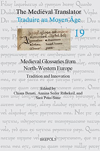 Medieval Glossaries from North-Western Europe Tradition and Innovation [Paperback]