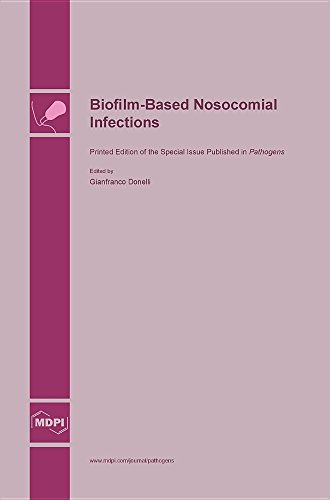 Biofilm-Based Nosocomial Infections [Hardcover]
