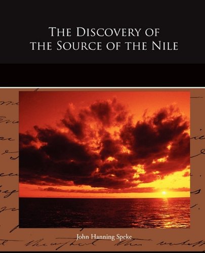 Discovery of the Source of the Nile [Paperback]