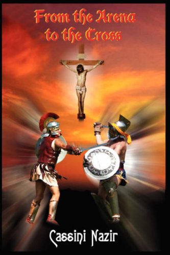 From the Arena to the Cross [Hardcover]