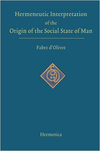 Hermeneutic Interpretation Of The Origin Of The Social State Of Man [Hardcover]