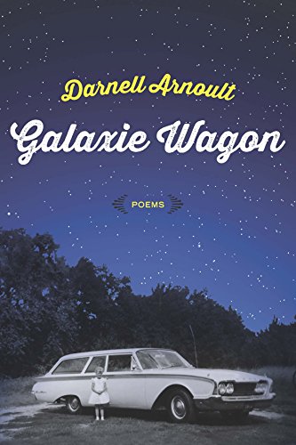 Galaxie Wagon Poems [Paperback]