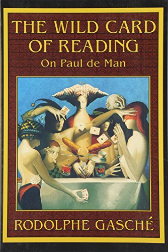Wild Card of Reading  On Paul de Man [Paperback]
