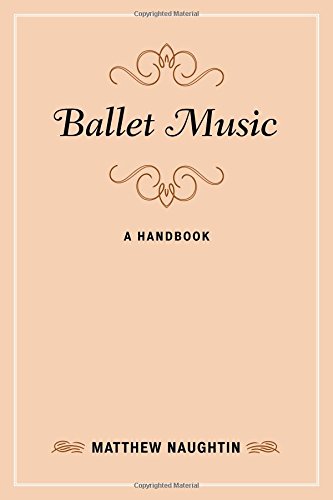 Ballet Music A Handbook [Hardcover]