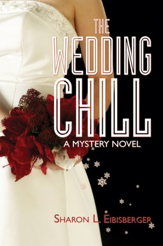 Wedding Chill  A Mystery Novel [Hardcover]