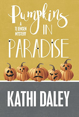 Pumpkins In Paradise (tj Jensen Mystery) [Hardcover]