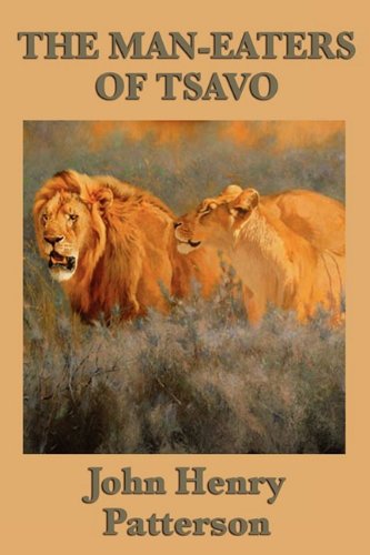 The Man-Eaters Of Tsavo [Paperback]