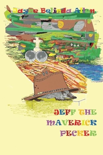 Jeff the Maverick Pecker [Paperback]