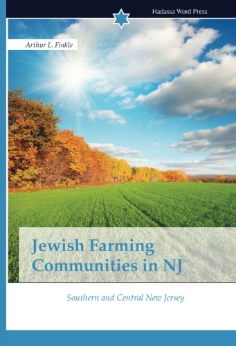 Jewish Farming Communities In Nj Southern And Central New Jersey [Paperback]