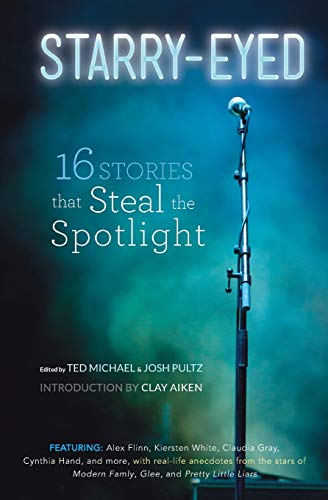 Starry-Eyed 16 Stories that Steal the Spotlight [Paperback]