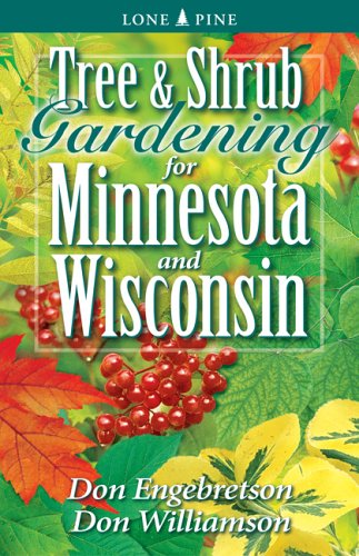 Tree & Shrub Gardening For Minnesota And Wisconsin [Paperback]