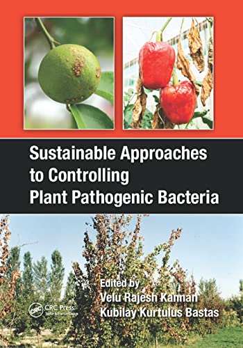 Sustainable Approaches to Controlling Plant Pathogenic Bacteria [Paperback]