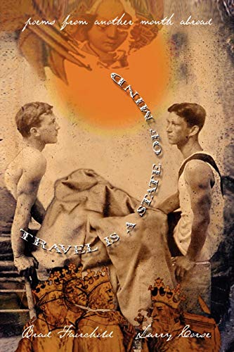 Travel Is A State Of Mind Poems From Another Month Abroad [Paperback]
