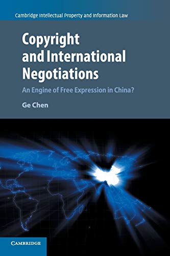 Copyright and International Negotiations An Engine of Free Expression in China [Paperback]