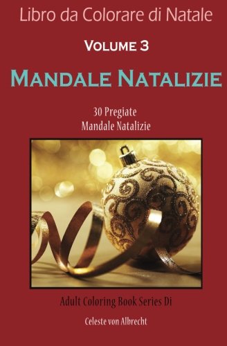 Libro Da Colorare Di Natale Mandale Natalizie  -  Dimensione Di Viaggio 30 Pre [Paperback]