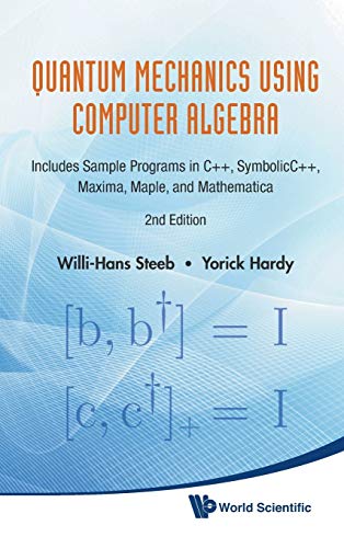 Quantum Mechanics Using Computer Algebra Includes Sample Programs In C++, Symbo [Hardcover]