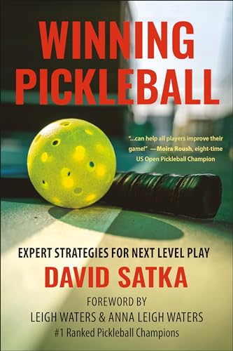 Winning Pickleball Expert Strategies for Next Level Play [Paperback]