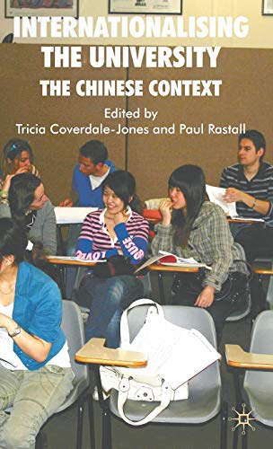 Internationalising the University: The Chinese Context [Hardcover]