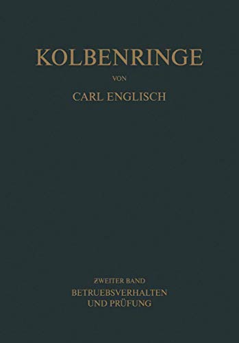 Kolbenringe Band II Betriebsverhalten und Prfung [Paperback]