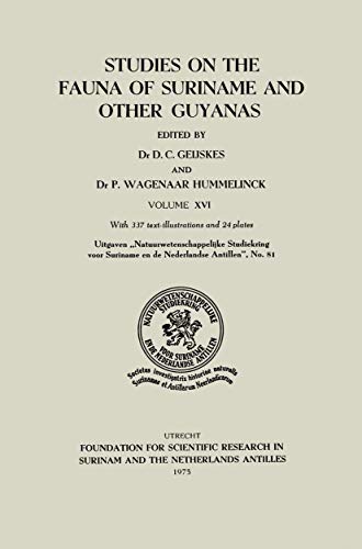 Studies on the Fauna of Suriname and other Guyanas Volume XVI [Paperback]
