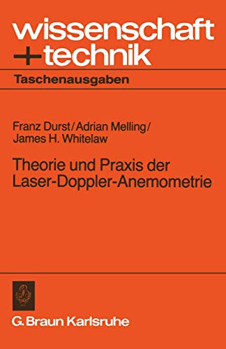 Theorie und Praxis der Laser-Doppler-Anemometrie [Paperback]