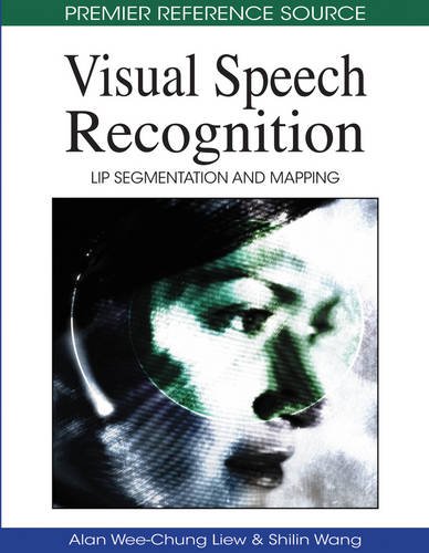 Visual Speech Recognition  Lip Segmentation and Mapping [Hardcover]