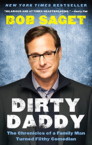 Dirty Daddy The Chronicles of a Family Man Turned Filthy Comedian [Paperback]