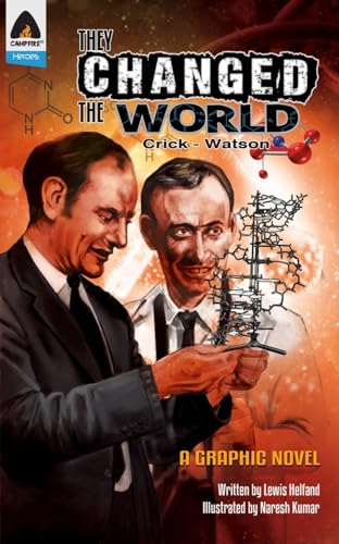 They Changed the World Crick &amp Watson - The Discovery of DNA [Paperback]