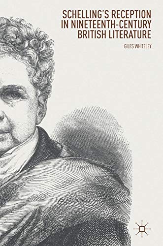 Schellings Reception in Nineteenth-Century British Literature [Hardcover]