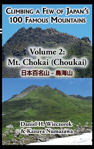 Climbing A Few Of Japan's 100 Famous Mountains - Volume 2 Mt. Chokai (choukai) [Hardcover]