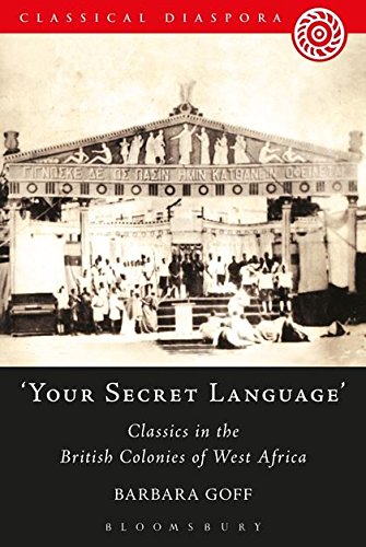 'Your Secret Language' Classics in the British Colonies of West Africa [Paperback]