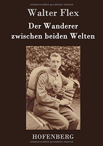 Der Wanderer Zwischen Beiden Welten (german Edition) [Hardcover]