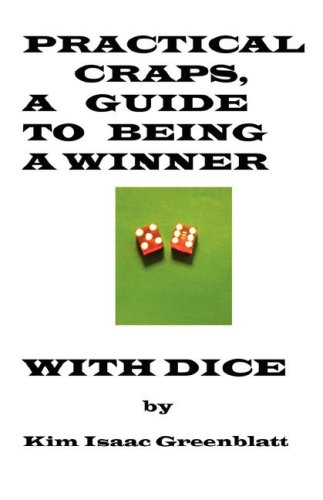 Practical Craps,A Guide to Being A Winner with Dice [Paperback]