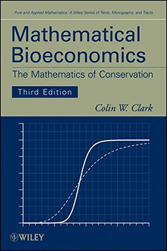 Mathematical Bioeconomics The Mathematics of Conservation [Hardcover]